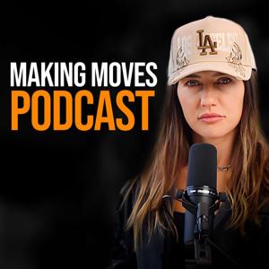 Making Moves Podcast