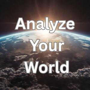 Analyze Your World