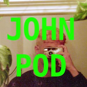 JOHN POD