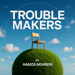 Troublemakers Podcast