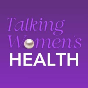 Talking Women's Health