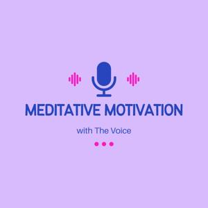 Meditative Motivation
