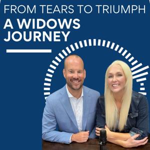 From Tears to Triumph: A Widows Journey