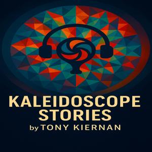 Kaleidoscope Stories by Tony Kiernan