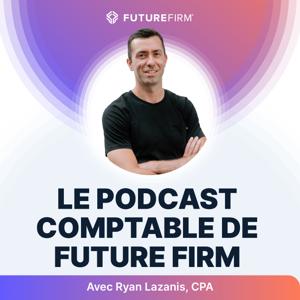 Le Podcast Comptable De Future Firm