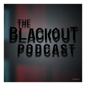 The Blackout Podcast