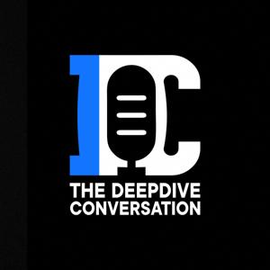 The Deepdive Conversation