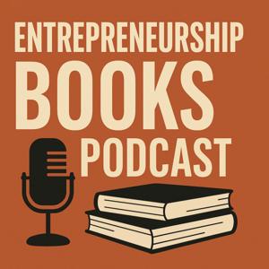 ENTREPENEURSHIP BOOKS PODCAST