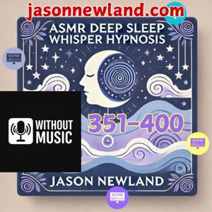 (no music) Deep Sleep Whisper (351-400)
