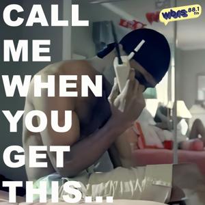 Call Me When You Get This