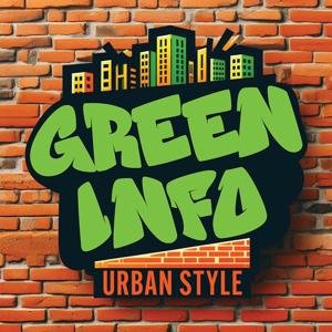 The Green Info Urban Style Podcast