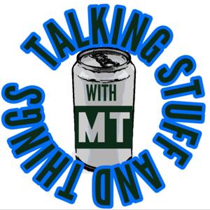 Talking Stuff And Things