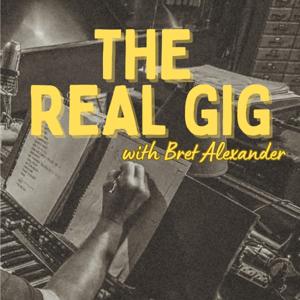 The Real Gig with Bret Alexander