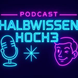 Halbwissen Hoch 3