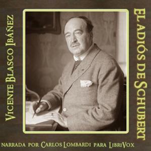 adiós de Schubert, El by Vicente Blasco Ibáñez