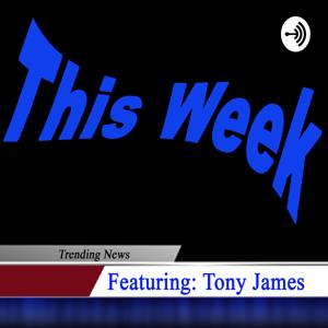 This Week with Tony James