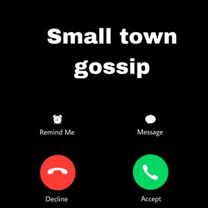 Small Town Gossip