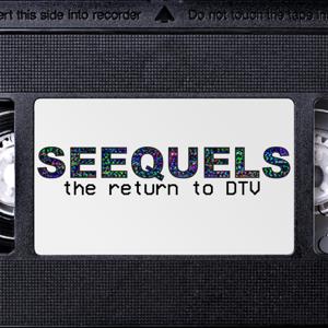 Seequels: The Return to DTV by Talk Film Society