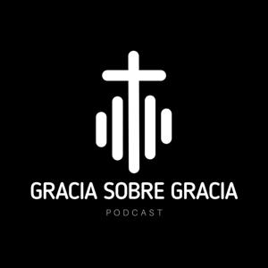 Gracia Sobre Gracia