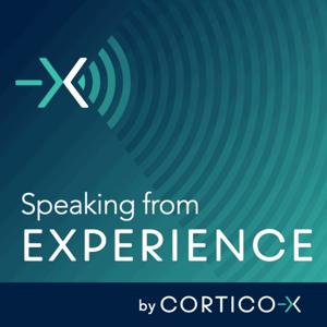 Speaking From Experience by Cortico-X