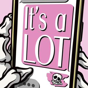 It's a Lot