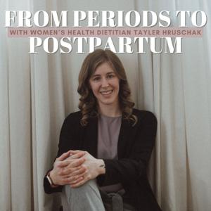 From Periods to Postpartum