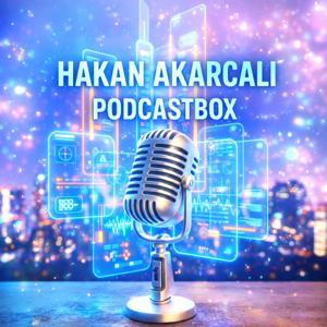 HAKAN AKARCALI PodcastBox / Özgün Eser İncelemeleri / Reviews of Original Works
