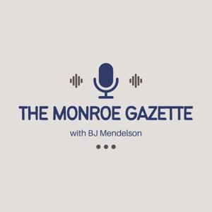 The Monroe Gazette Podcast
