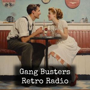 Gang Busters - Retro Radio