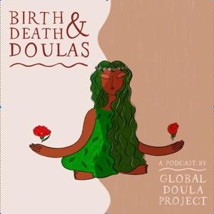 Birth, Death and Doulas