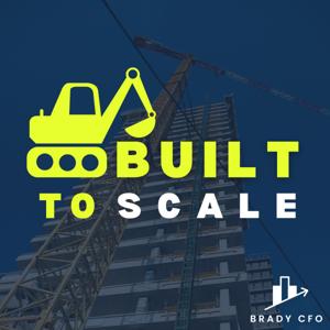 Built to Scale: Timely advice for scaling your construction biz!