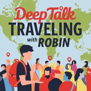 Deep Talk: Traveling with Robin