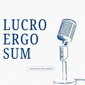 Lucro ergo sum