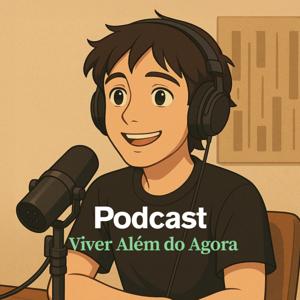 Viver Além do Agora