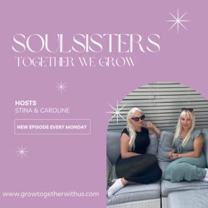 Soul Sisters - Together We Grow