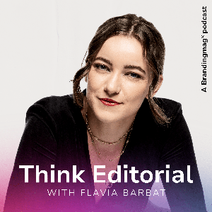 Think Editorial with Flavia Barbat