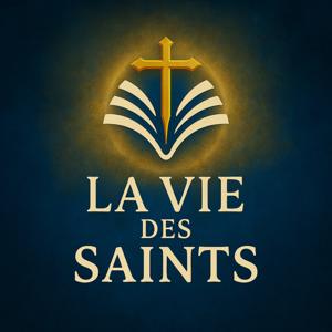 La Vie des Saints