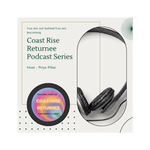 COAST RISE RETURNEE - Rebuilding Career Gap.