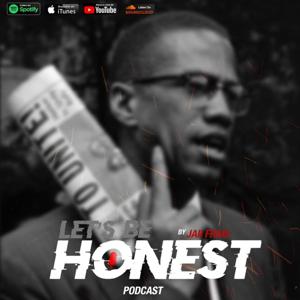 Let's Be Honest Podcast