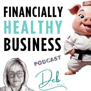 The Financially Healthy Business Podcast