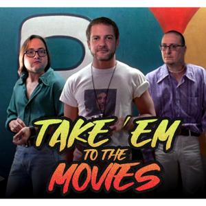 Take 'em to the Movies