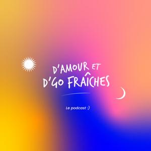 D'amour et d'Go fraîches