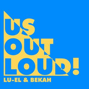 Us Out Loud!