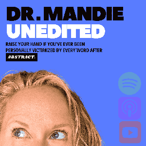 Dr. Mandie Unedited