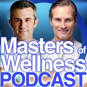 Masters of Wellness™ PODCAST