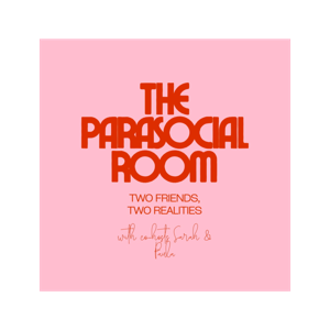 The Parasocial Room