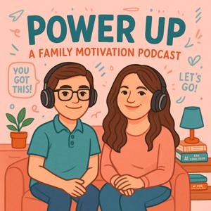 Power Up: Family Motivation