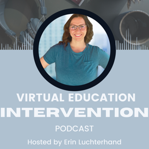 Virtual Education Intervention Podcast