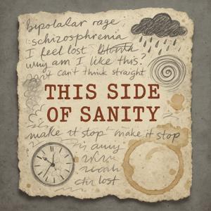 This Side of Sanity