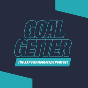 Goal Getter - The AAP Physiotherapy Podcast